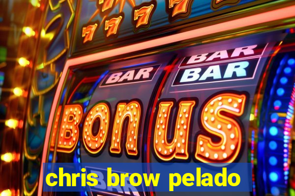 chris brow pelado